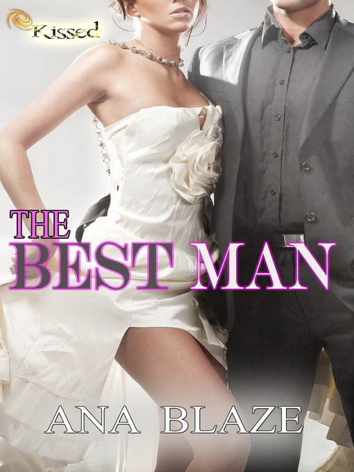 Title details for The Best Man by Ana Blaze - Available